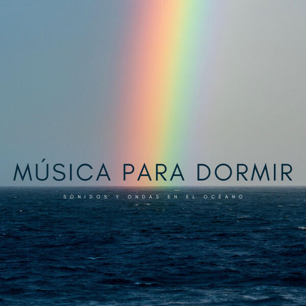 Релиз Música Para Dormir: Sonidos y Ondas En El Océano