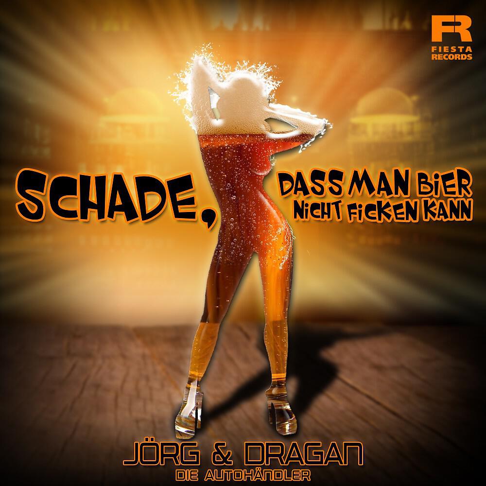 Релиз Schade, dass man Bier nicht ficken kann