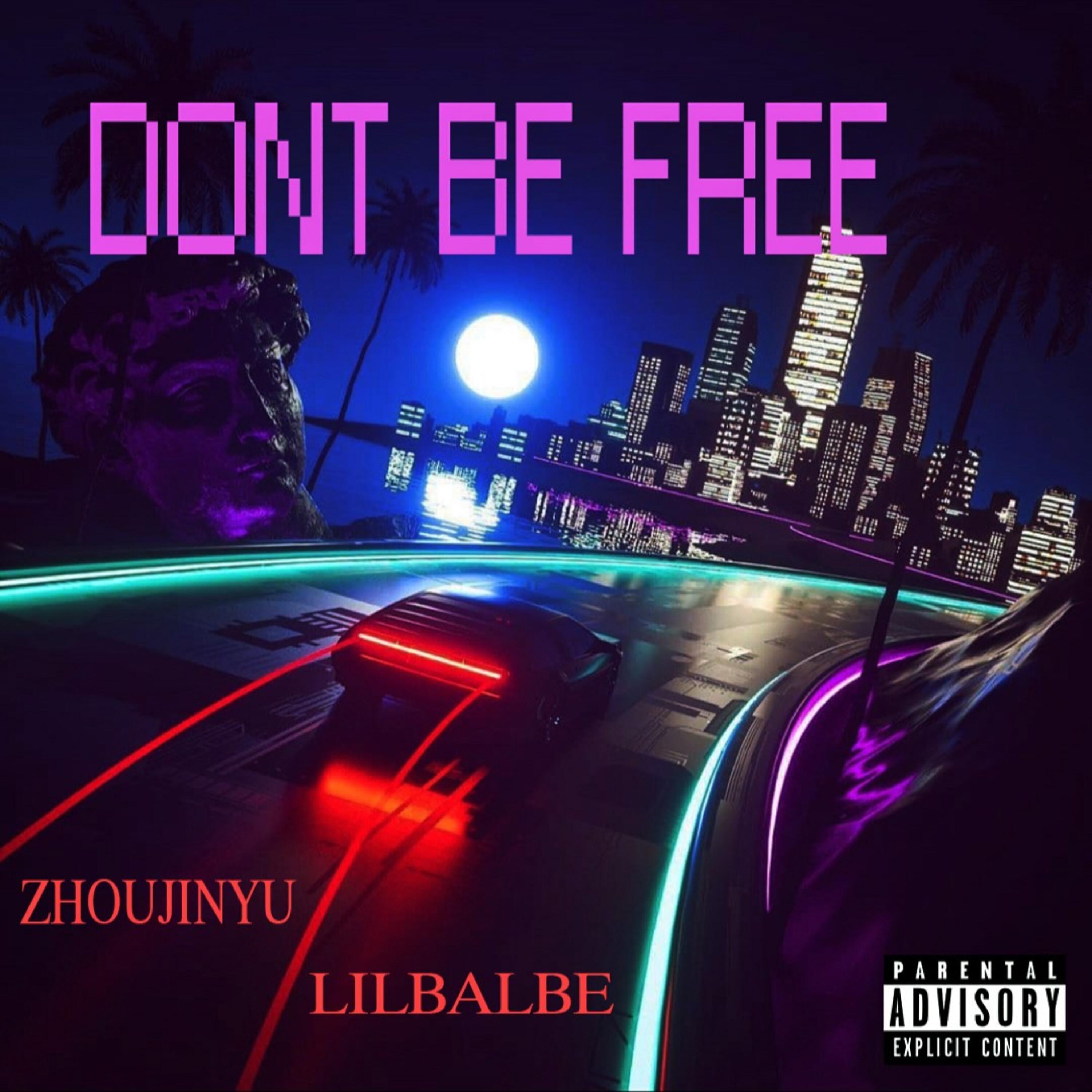 Релиз Dont Be Free
