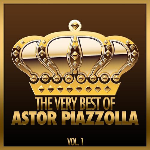 Релиз The Very Best of Astor Piazzolla, Vol. 1