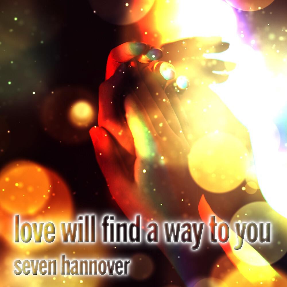 Релиз Love Will Find a Way to You