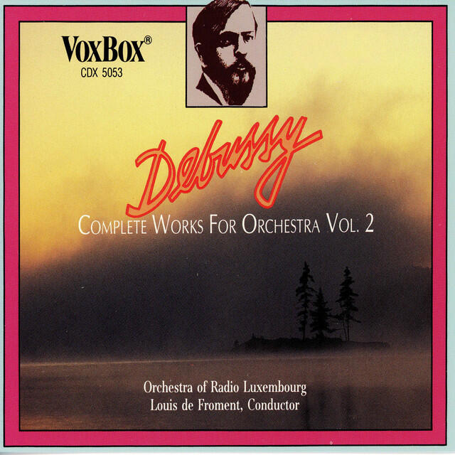Релиз Debussy: Complete Works for Orchestra, Vol. 2