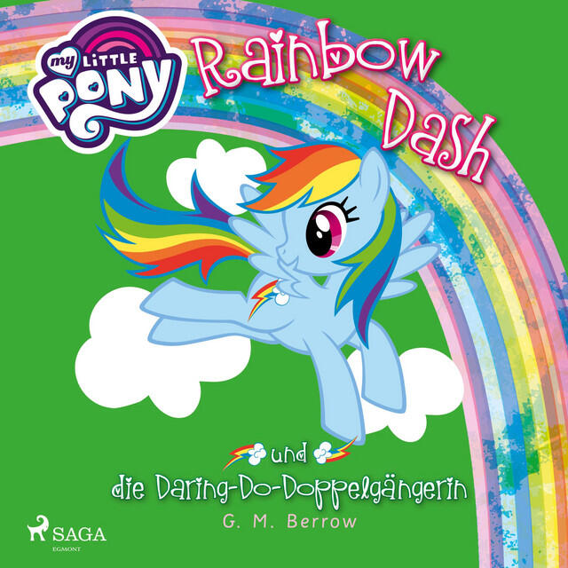 Релиз My Little Pony, Rainbow Dash und die Daring-Do-Doppelgängerin (Ungekürzt)