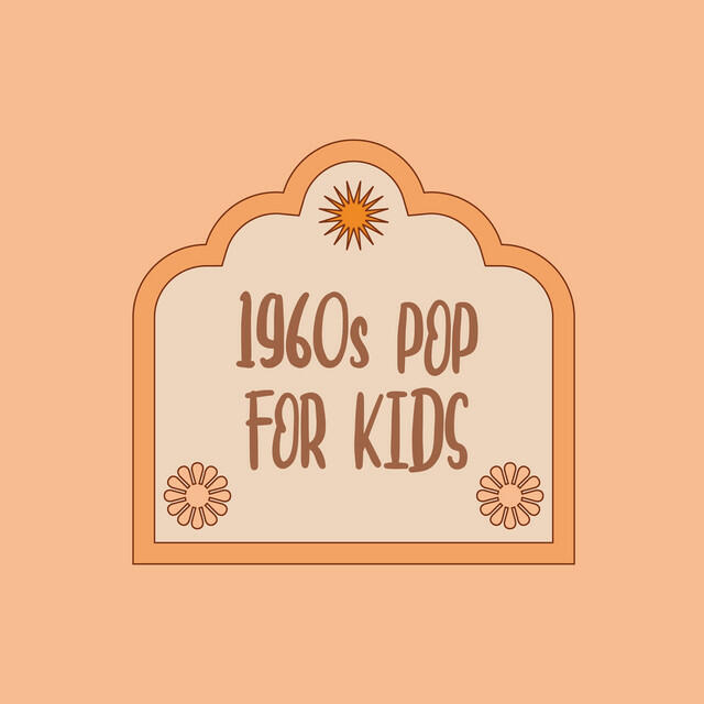 Релиз 1960s Pop For Kids
