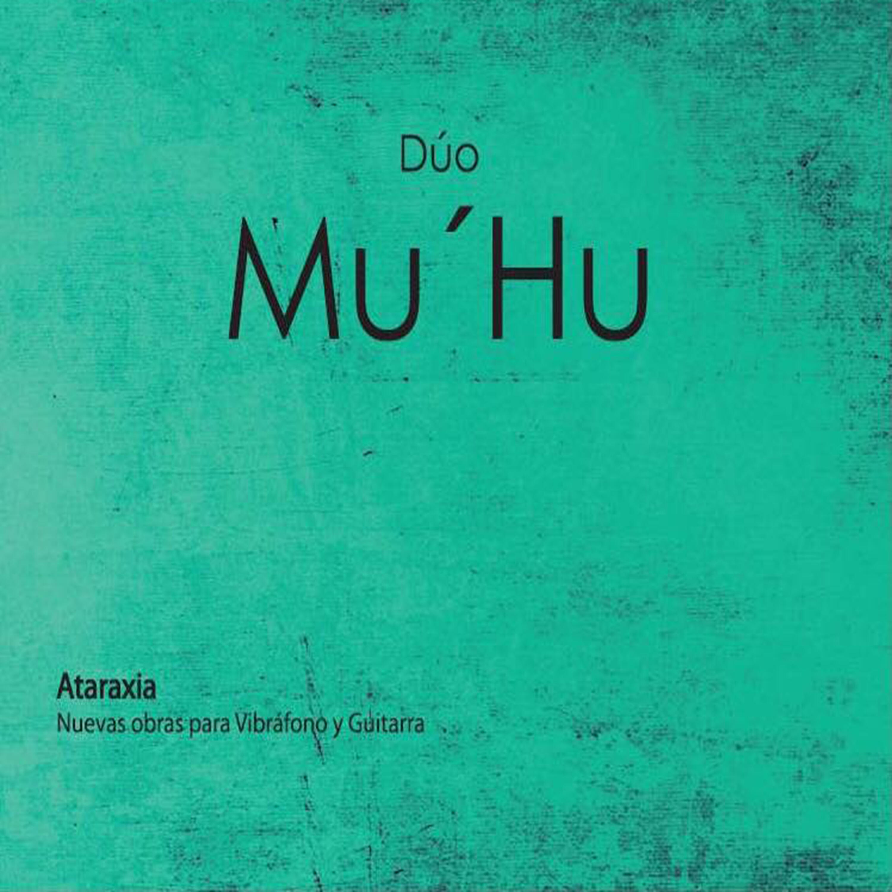 Релиз ATARAXIA (nuevas piezas para vibrafono y guitarra)