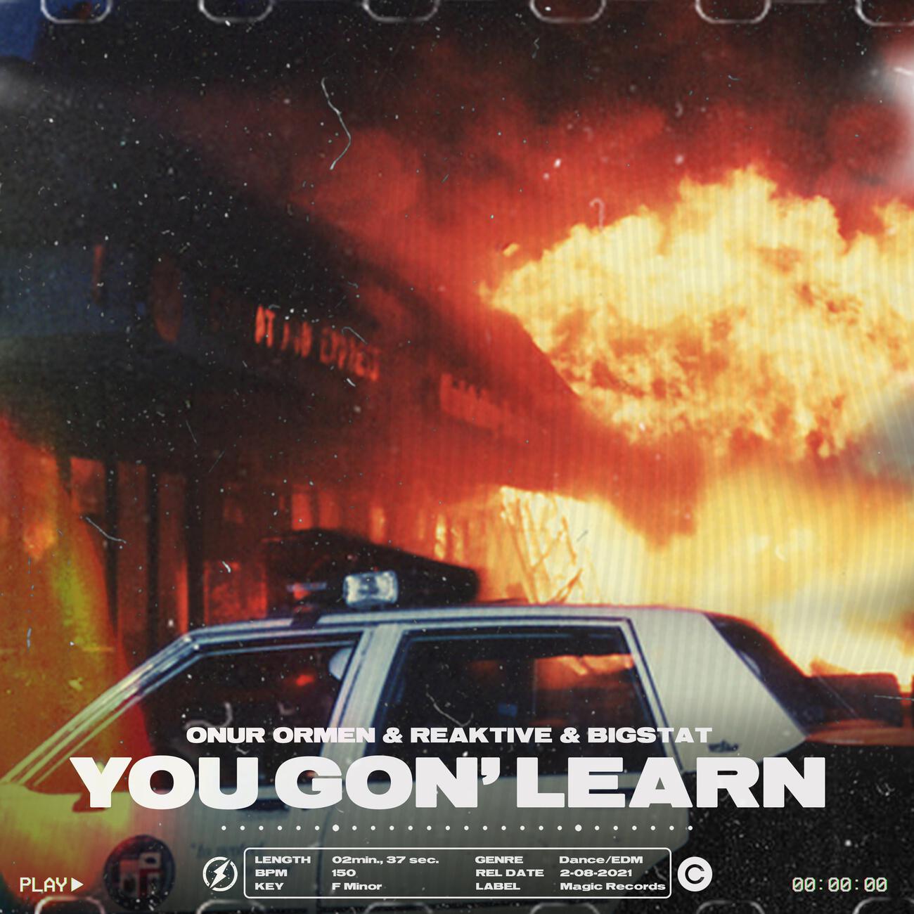Скачать песню Onur Ormen, Reaktive, Bigstat - You Gon' Learn бесплатно в MP3 для Android и iOS