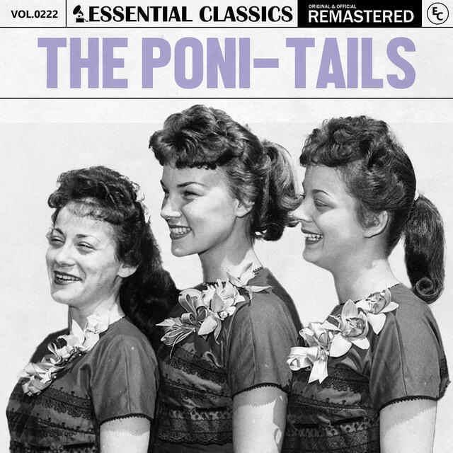 Релиз Essential Classics, Vol. 222: The Poni-Tails