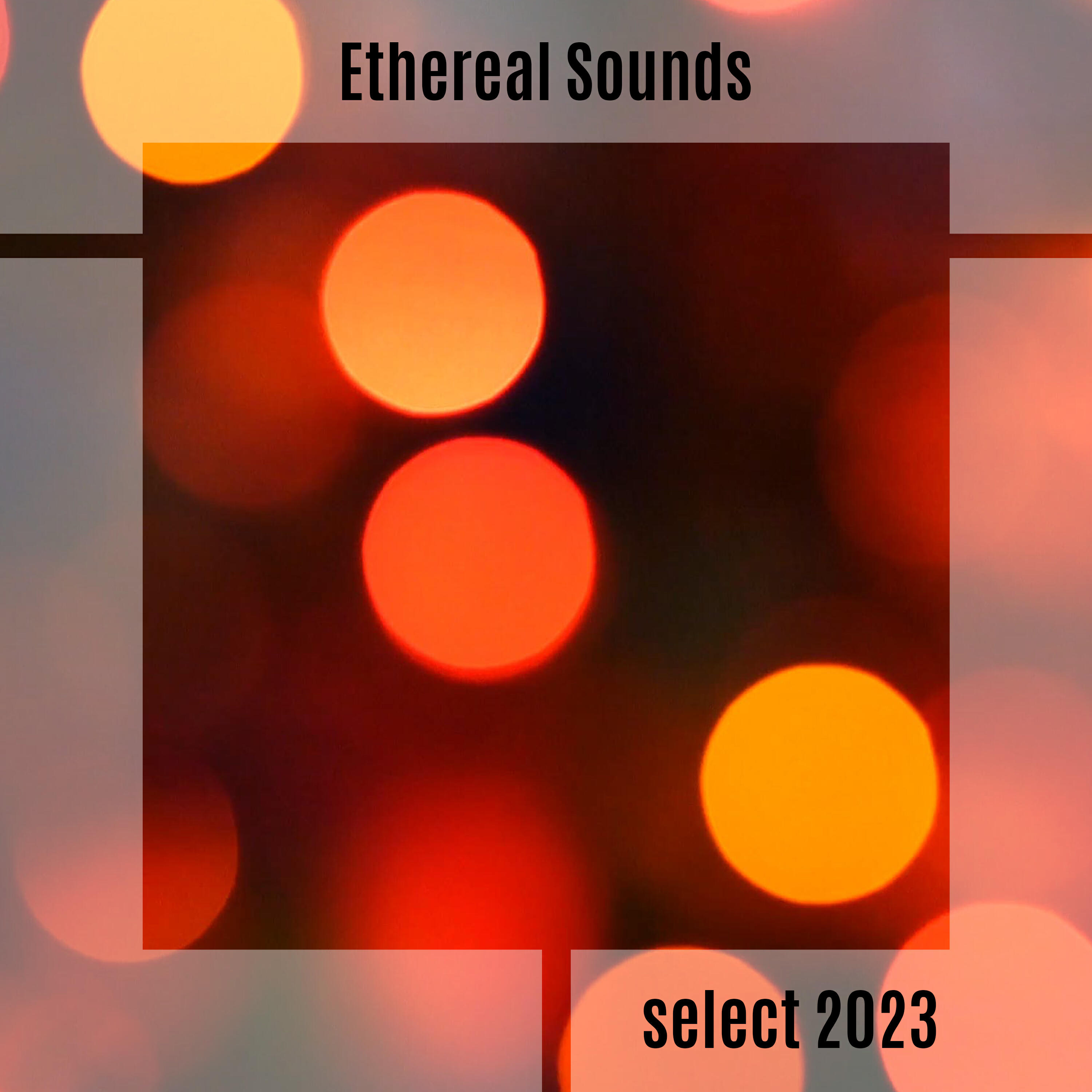 Релиз Ethereal Sounds Select 2023