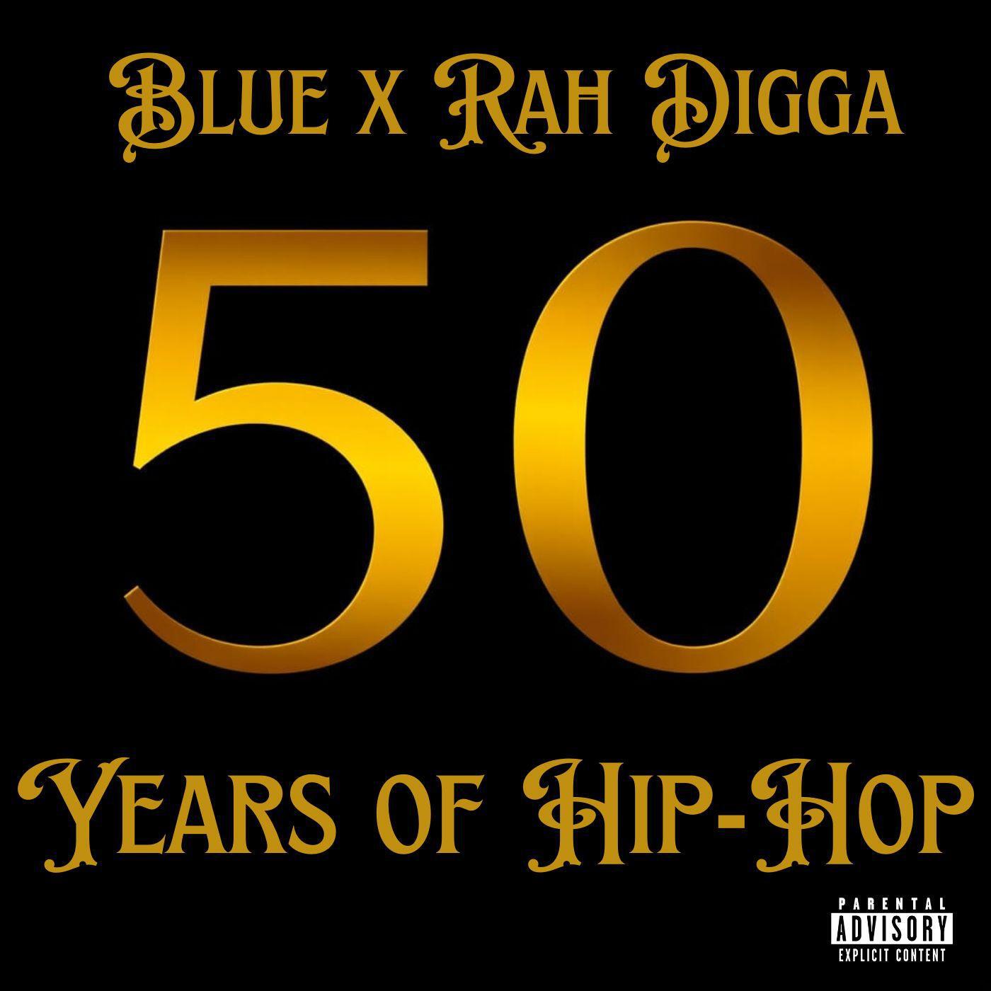Релиз 50 Years Of Hip-Hop (feat. Rah Digga)