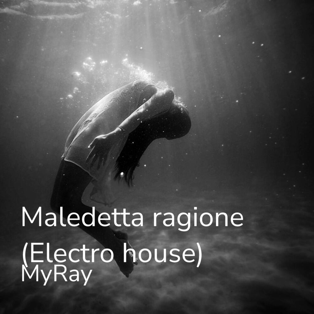 Релиз Maledetta ragione (Electro house)