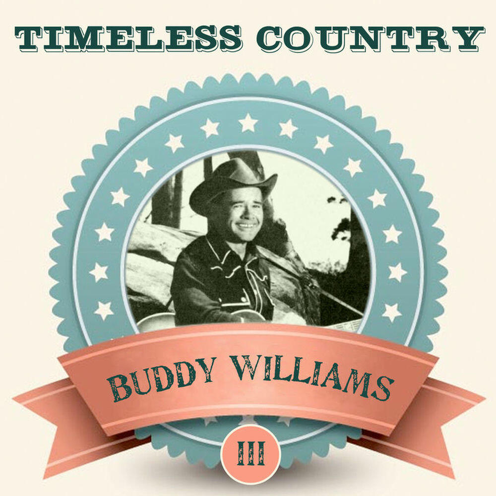 Релиз Timeless Country: Buddy Williams, Vol. 3