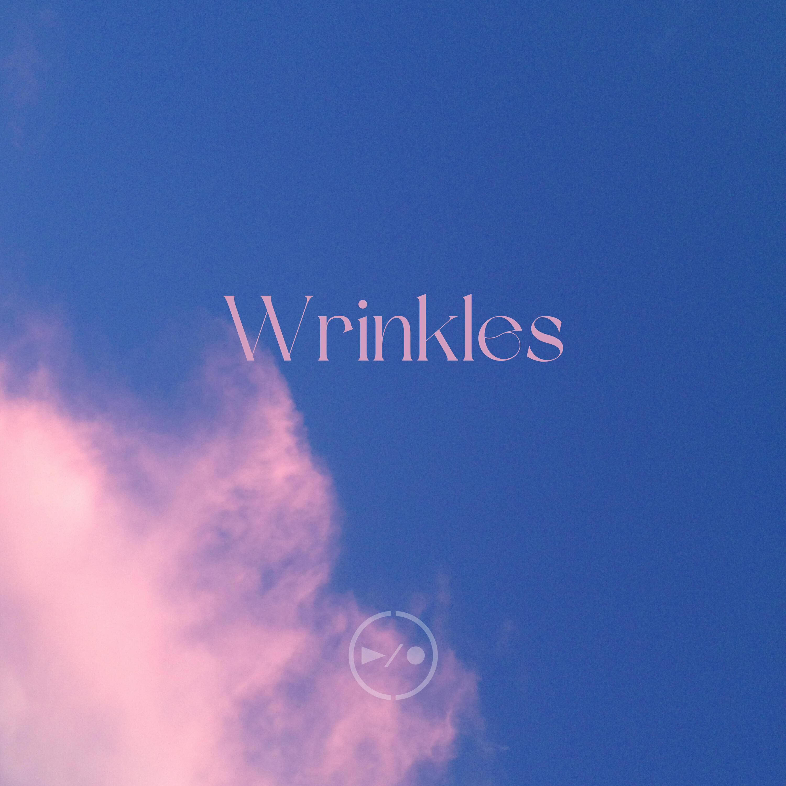 Релиз Wrinkles