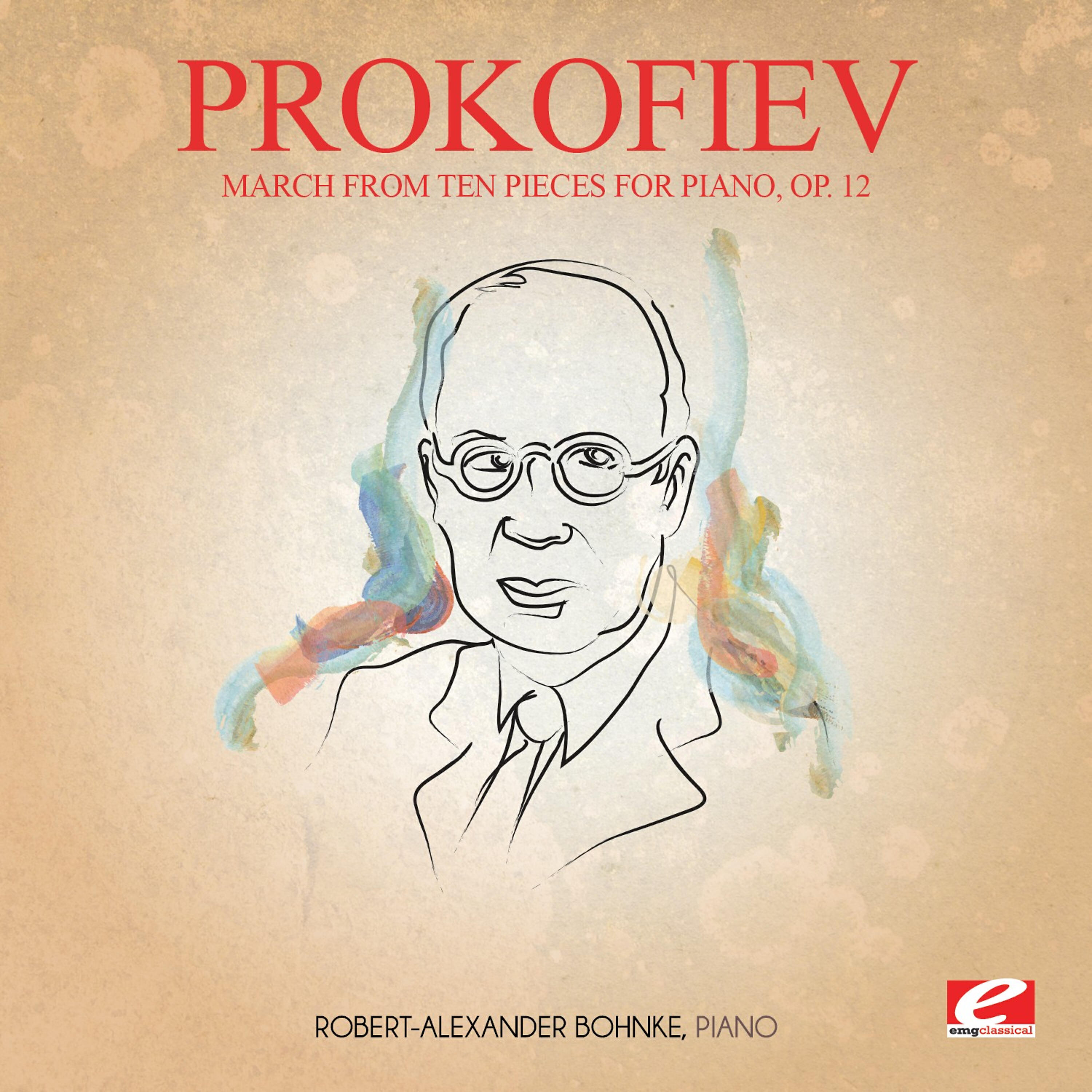 Релиз Prokofiev: March from Ten Pieces for Piano, Op. 12 (Digitally Remastered)