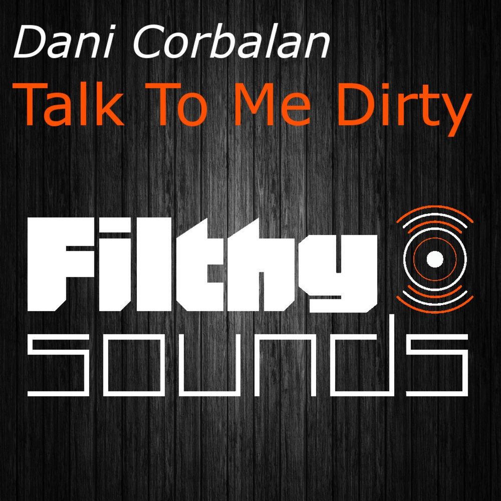Релиз Talk To Me Dirty
