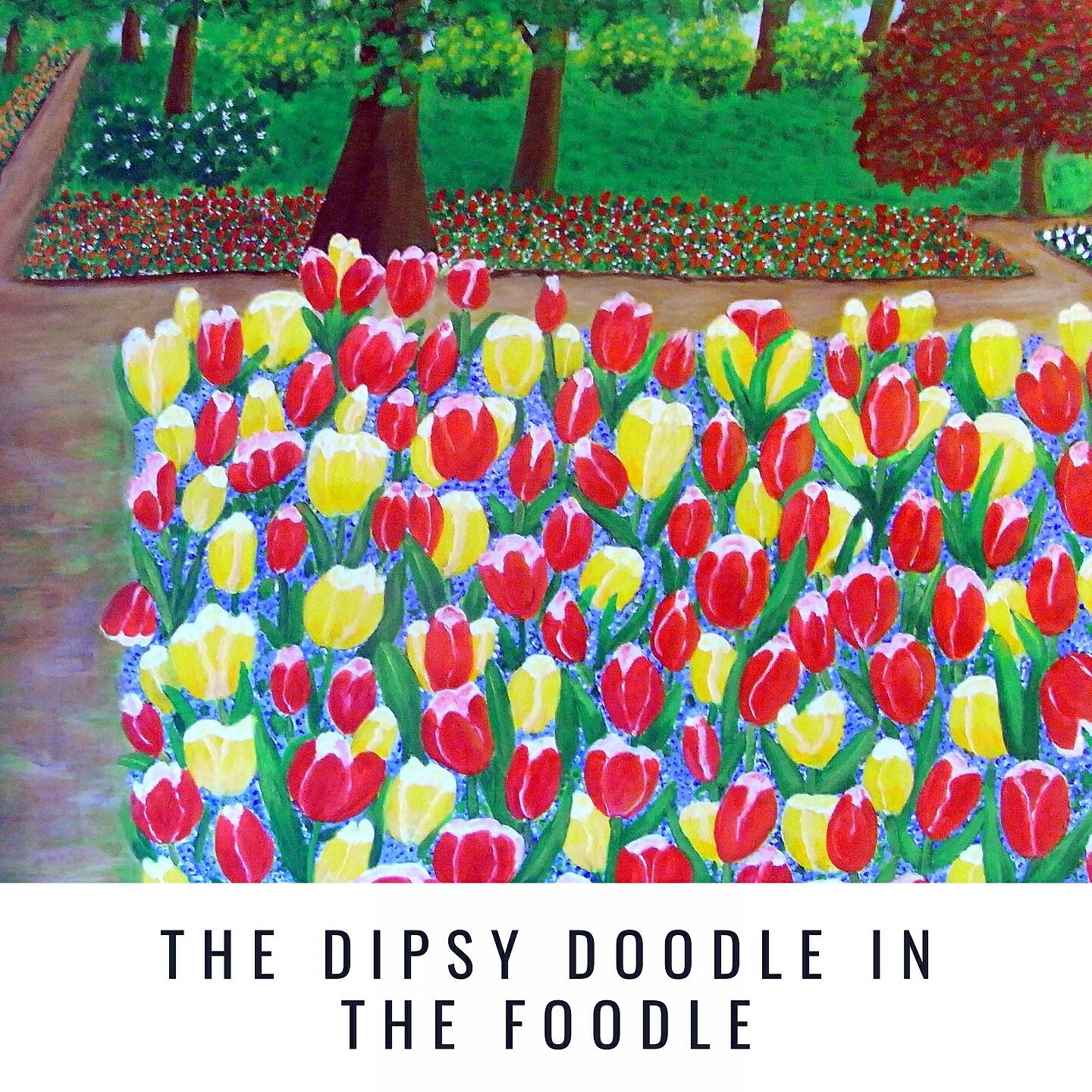 Постер альбома The Dipsy Doodle in the Foodle