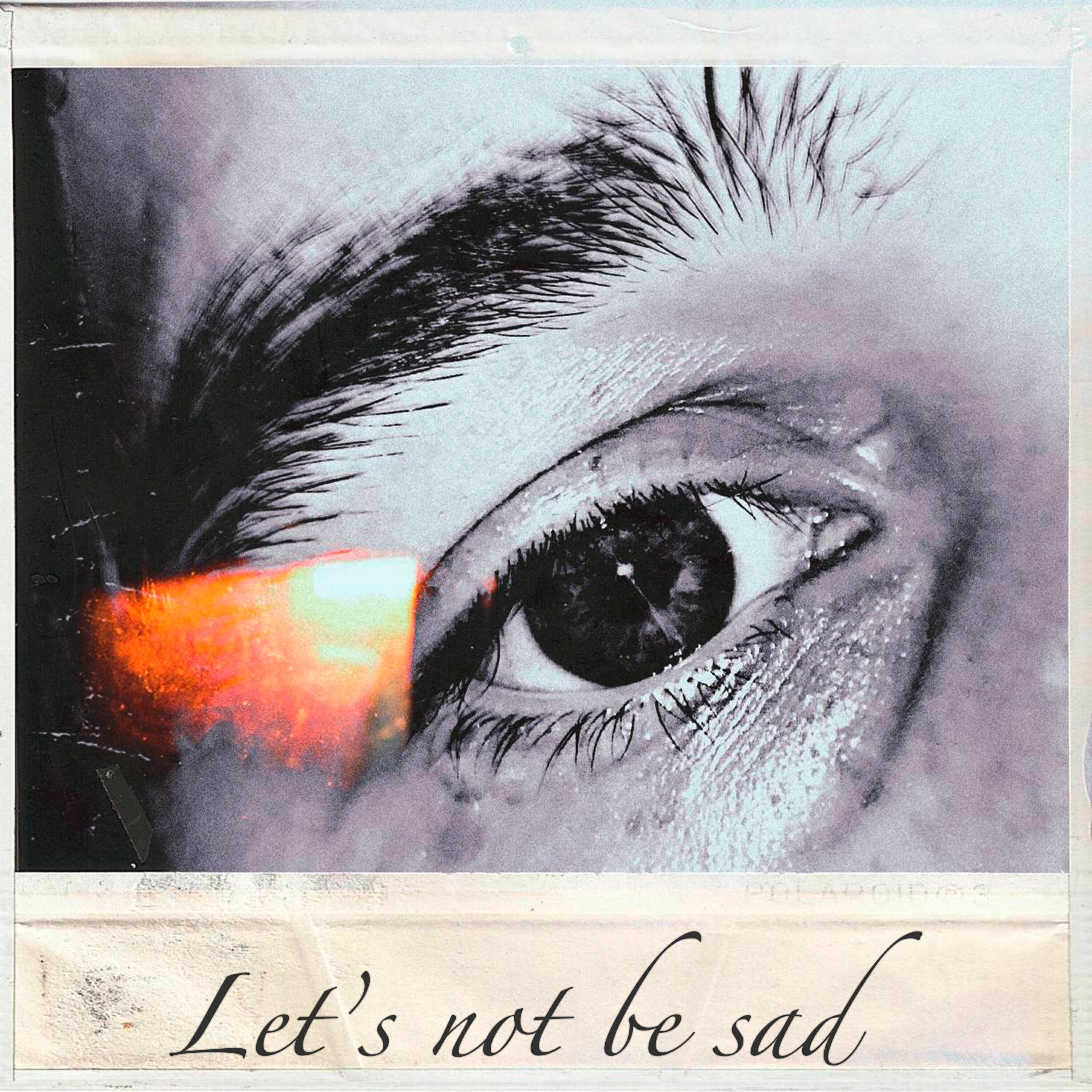 Релиз Let's Not Be Sad