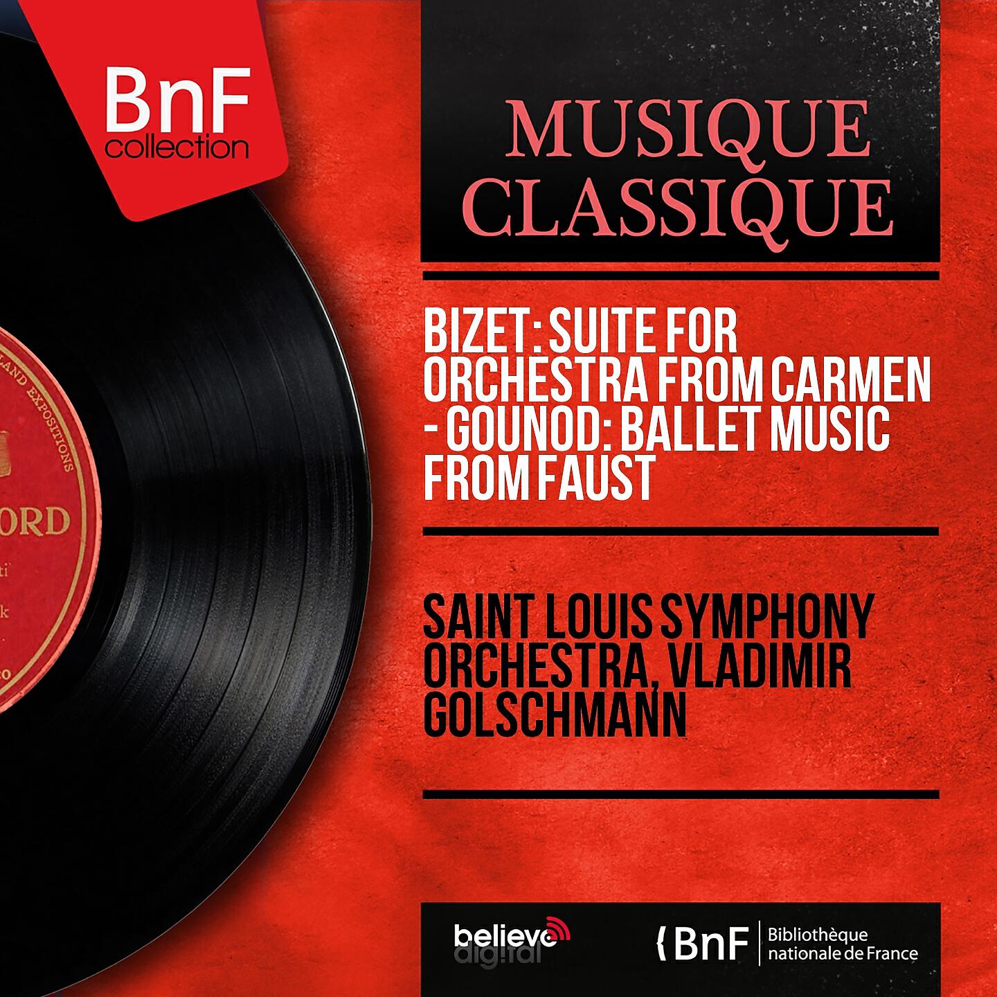 Релиз Bizet: Suite for Orchestra from Carmen - Gounod: Ballet Music from Faust