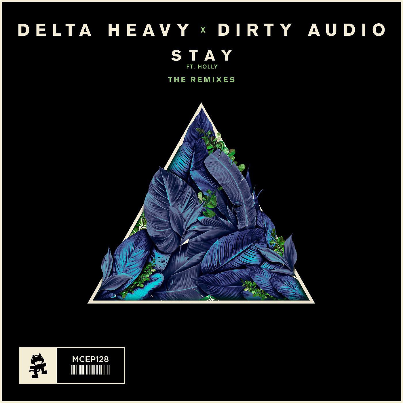 Релиз Stay (The Remixes) [feat. HOLLY]