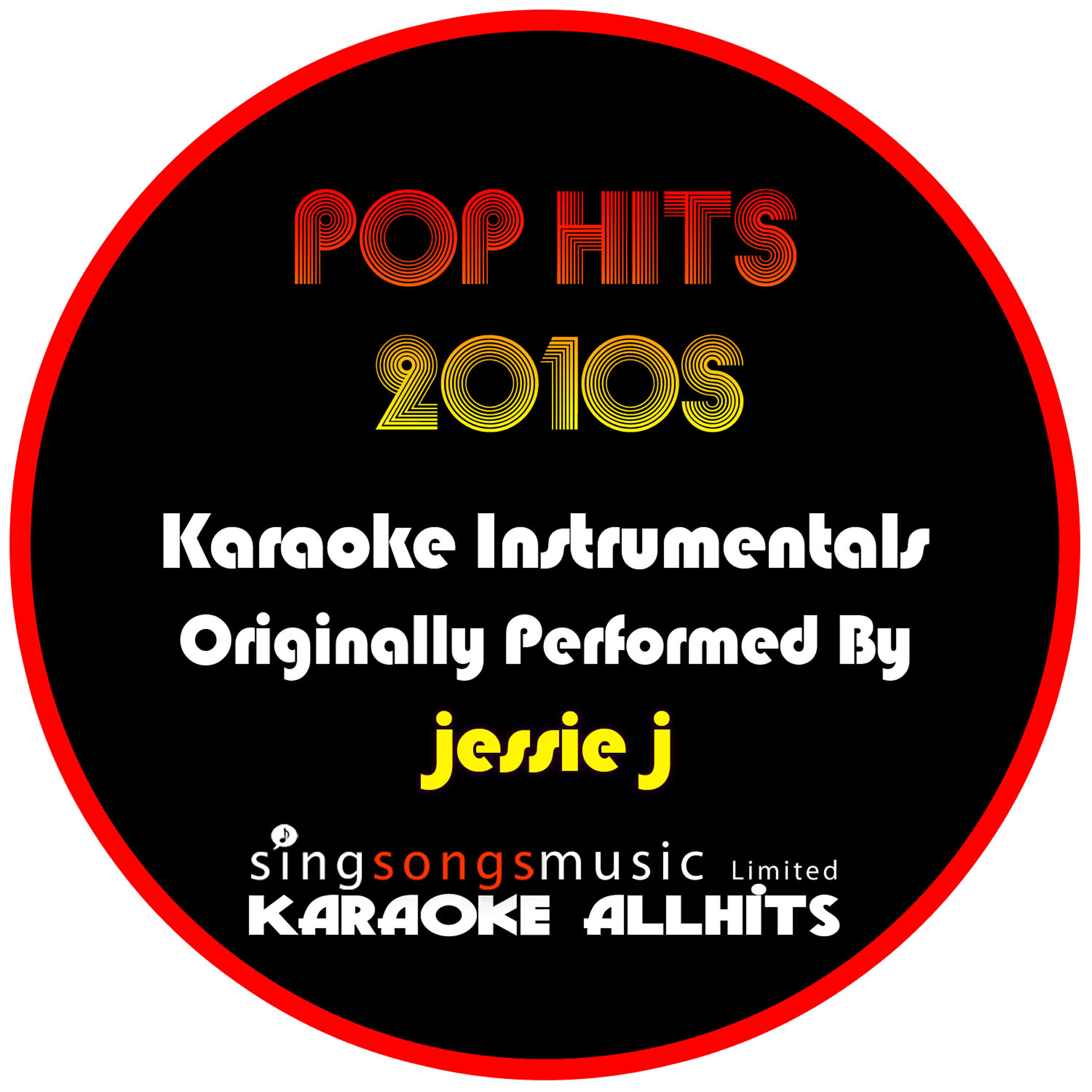 Релиз Karaoke Pop Hits 2010s (Originally Performed By Jessie J) [Karaoke Audio Instrumentals]