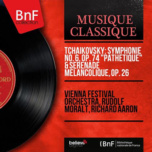 Релиз Tchaikovsky: Symphonie No. 6, Op. 74 "Pathétique" & Sérénade mélancolique, Op. 26 (Mono Version)