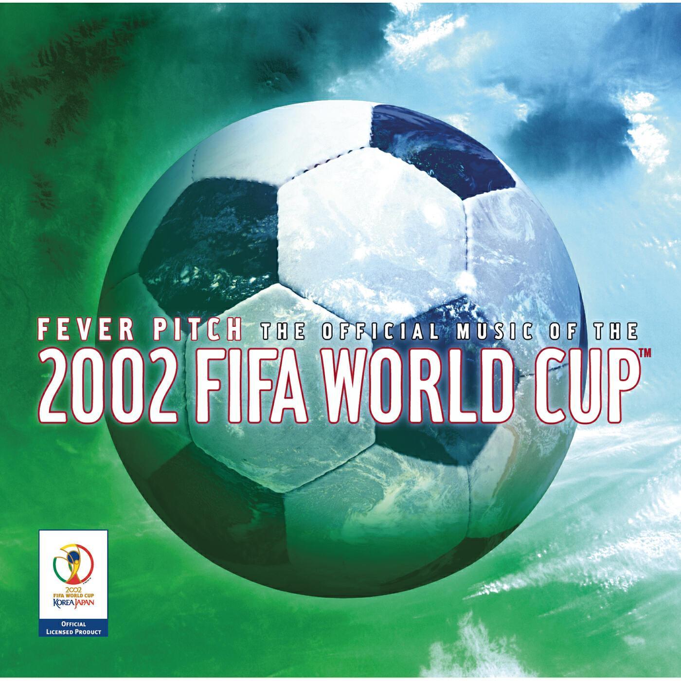 Релиз The Official Album Of The 2002 FIFA World Cup?