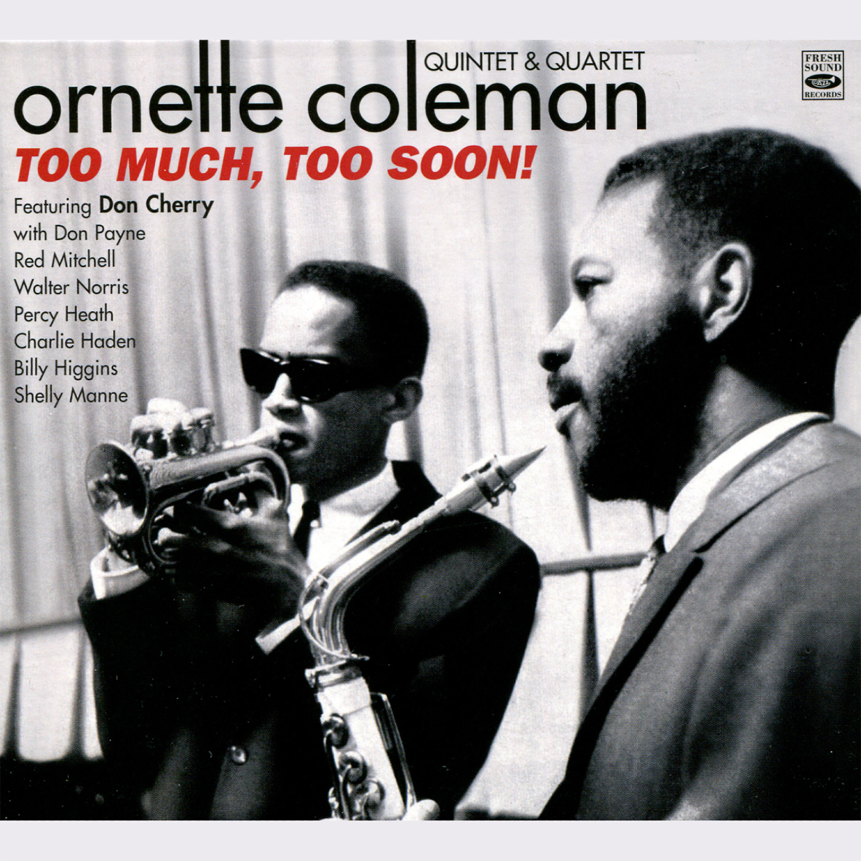 Релиз Ornette Coleman Quintet & Quartet - Too Much, Too Soon!
