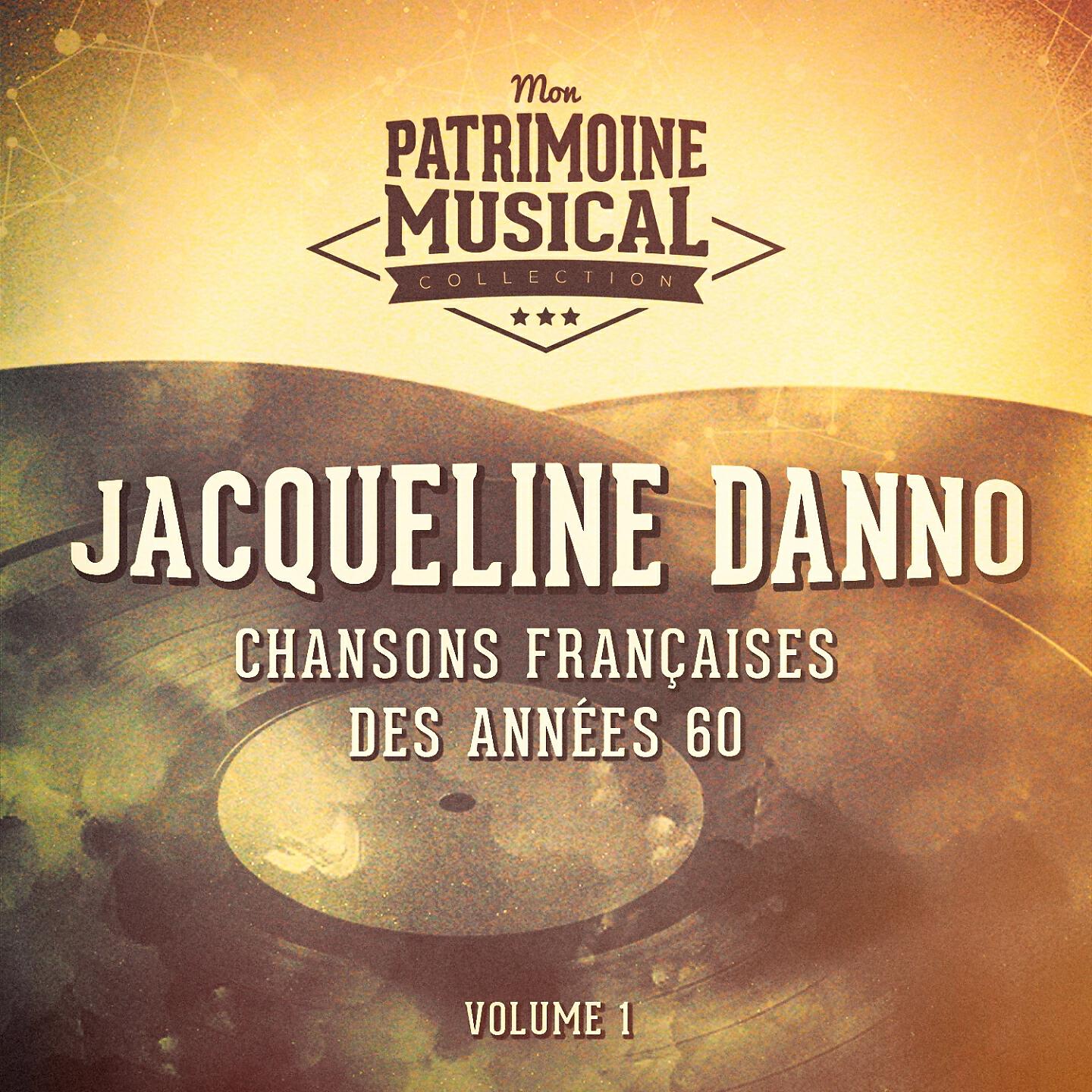 Релиз Chansons françaises des années 60 : jacqueline danno, vol. 1
