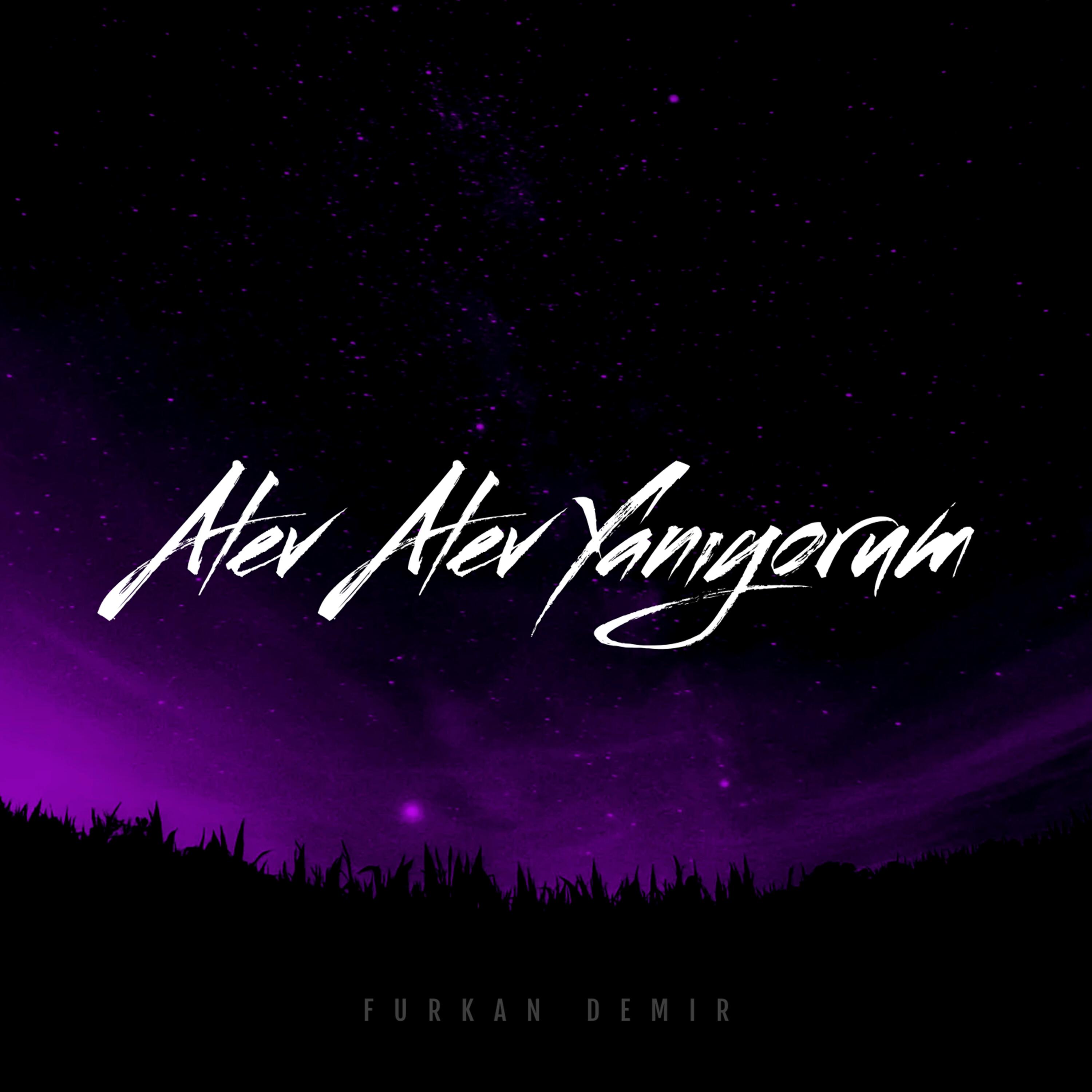 Релиз Alev Alev Yanıyorum