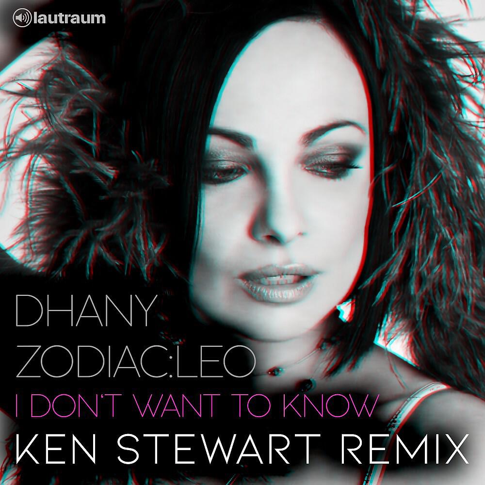 Релиз I Don't Want to Know (Ken Stewart Remix)