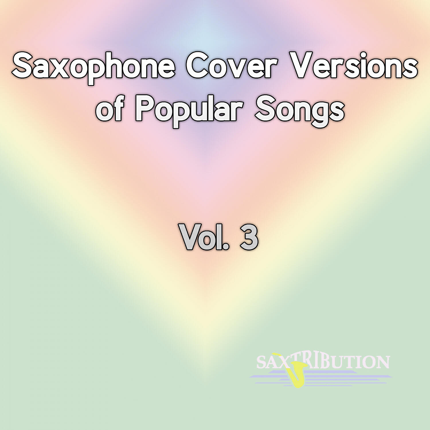 Релиз Saxophone Cover Versions of Popular Songs, Vol. 3