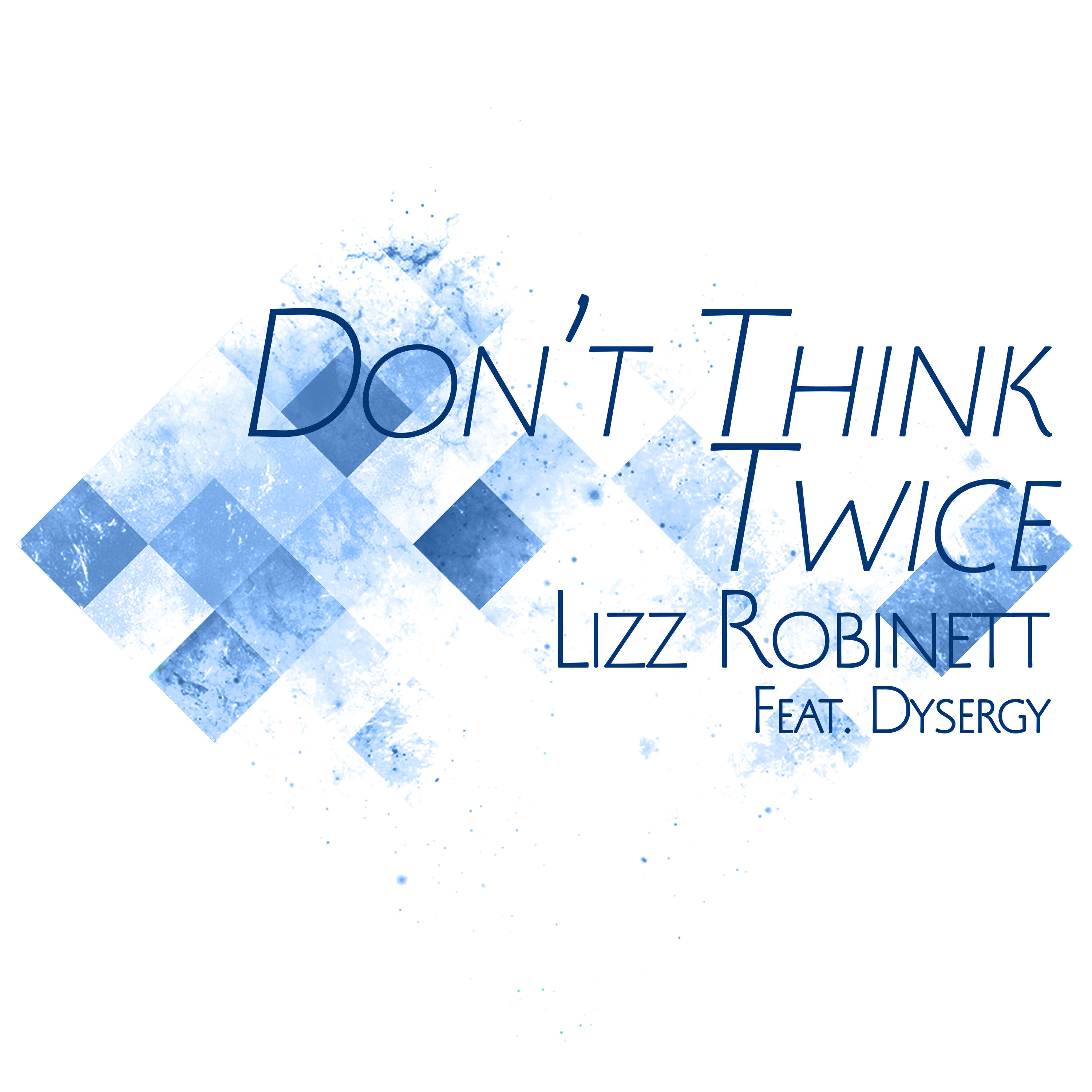 Релиз Don't Think Twice (From "Kingdom Hearts 3")