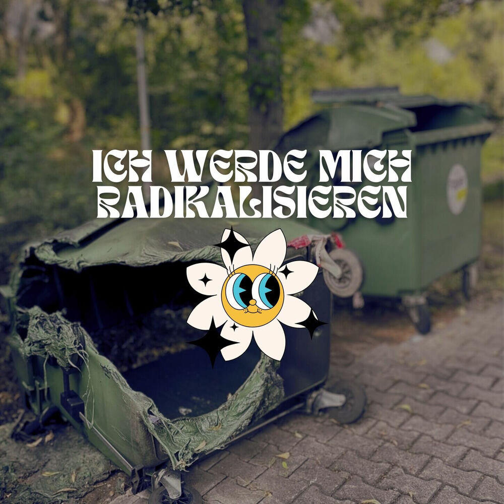 Релиз Ich werde mich radikalisieren