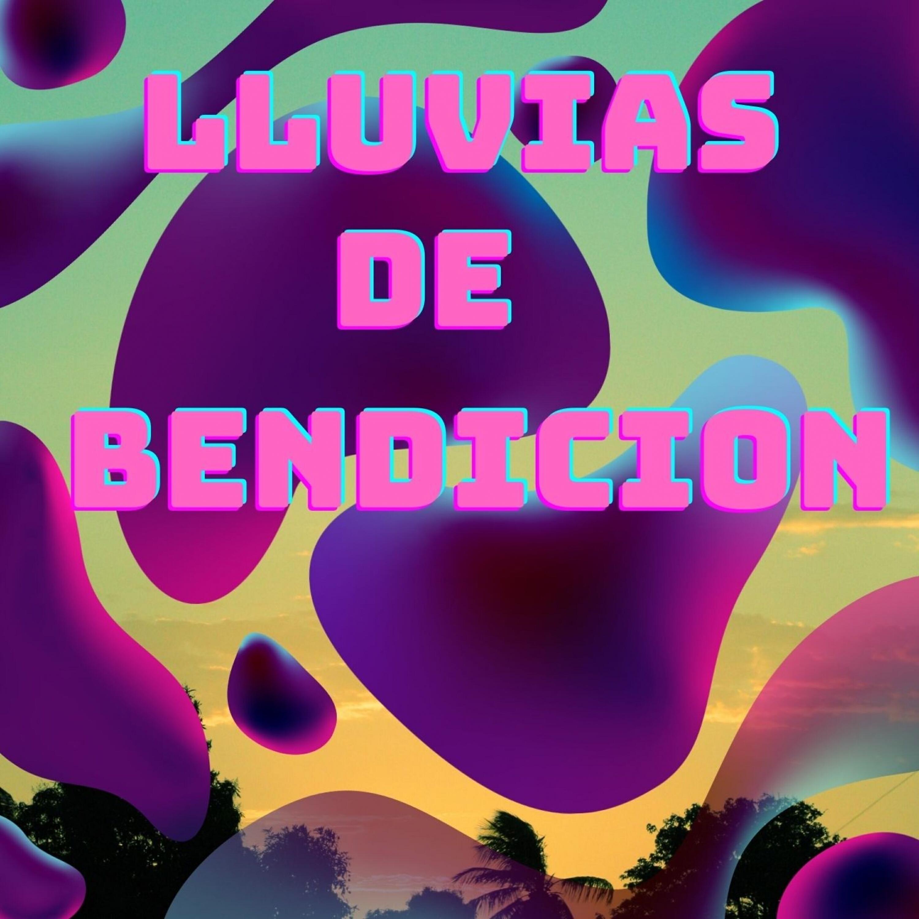 Релиз Lluvias de bendicion