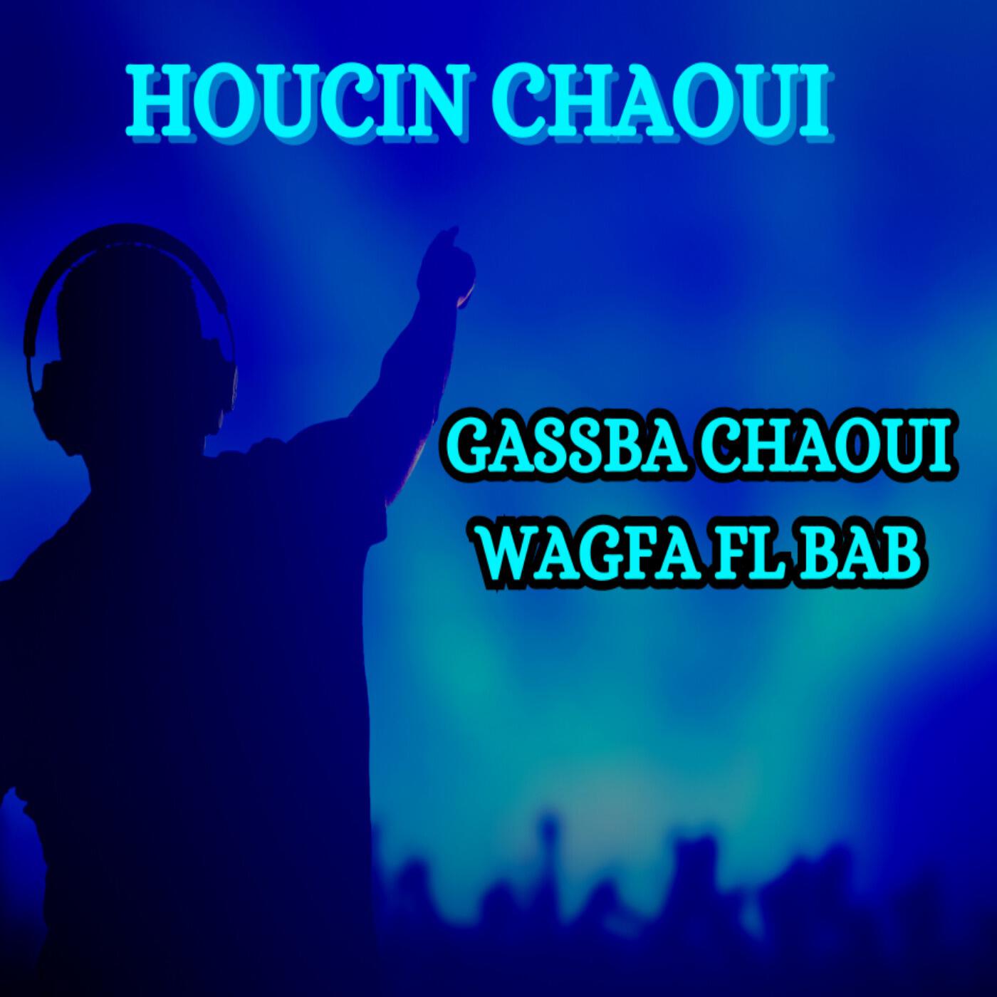 Релиз gassba chaoui wagfa fl bab