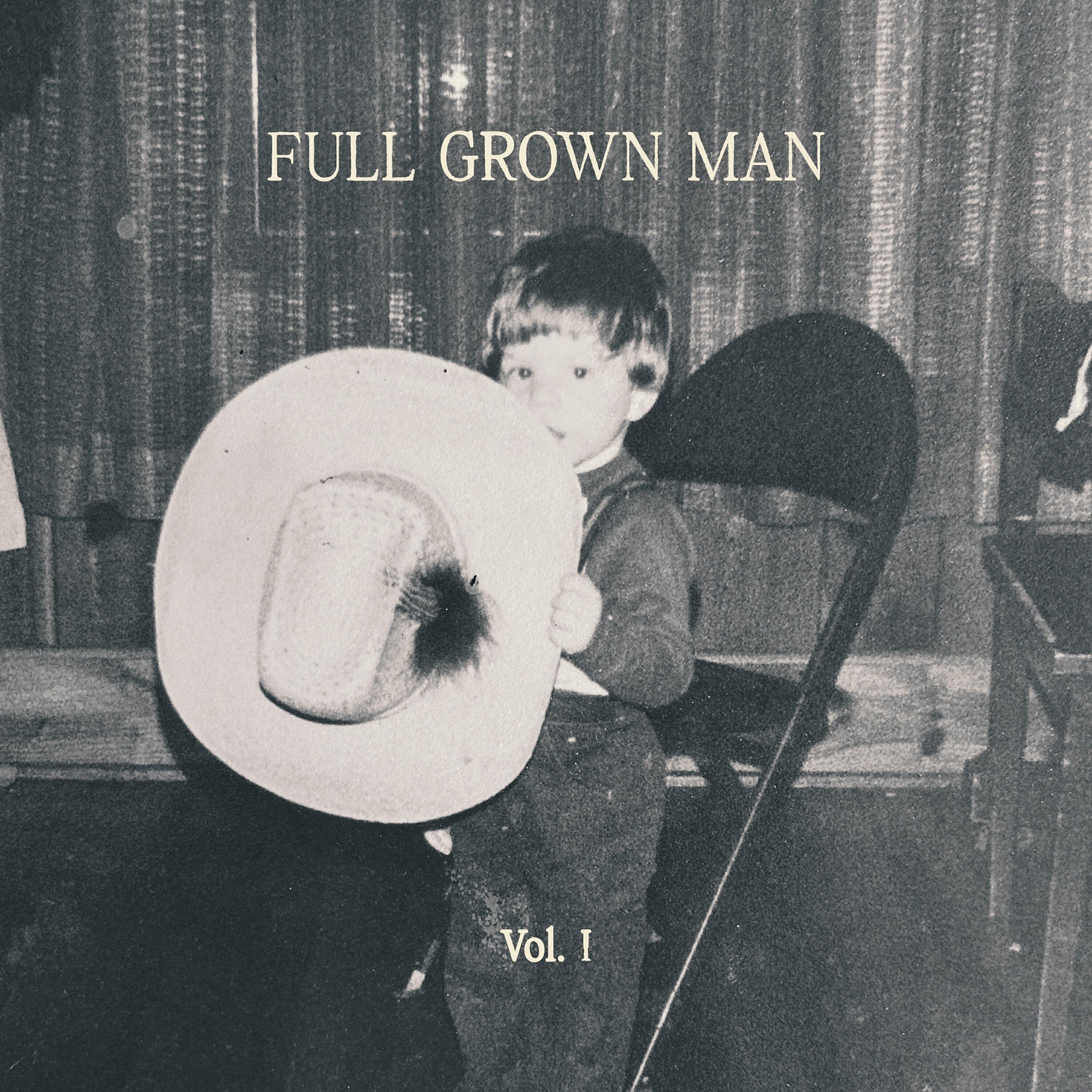Релиз Full Grown Man, Vol. I