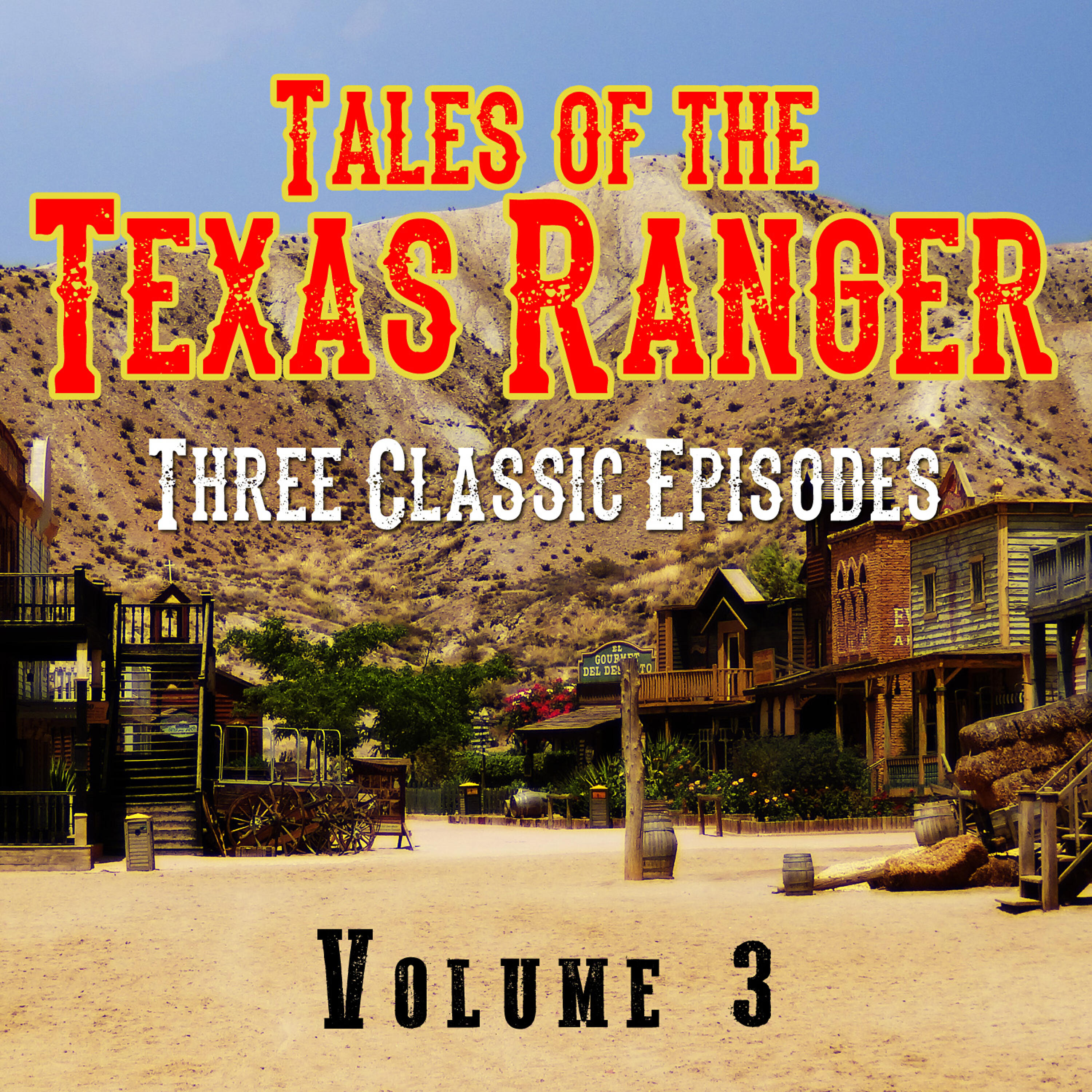 Релиз Tales of the Texas Ranger - Three Classic Episodes, Vol. 3