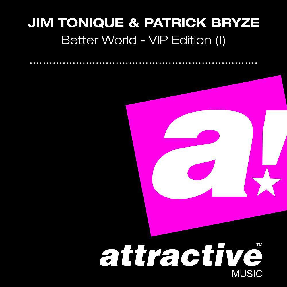 Релиз Better World (VIP Edition I)