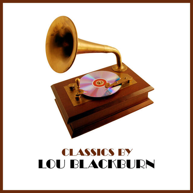 Релиз Classics by Lou Blackburn