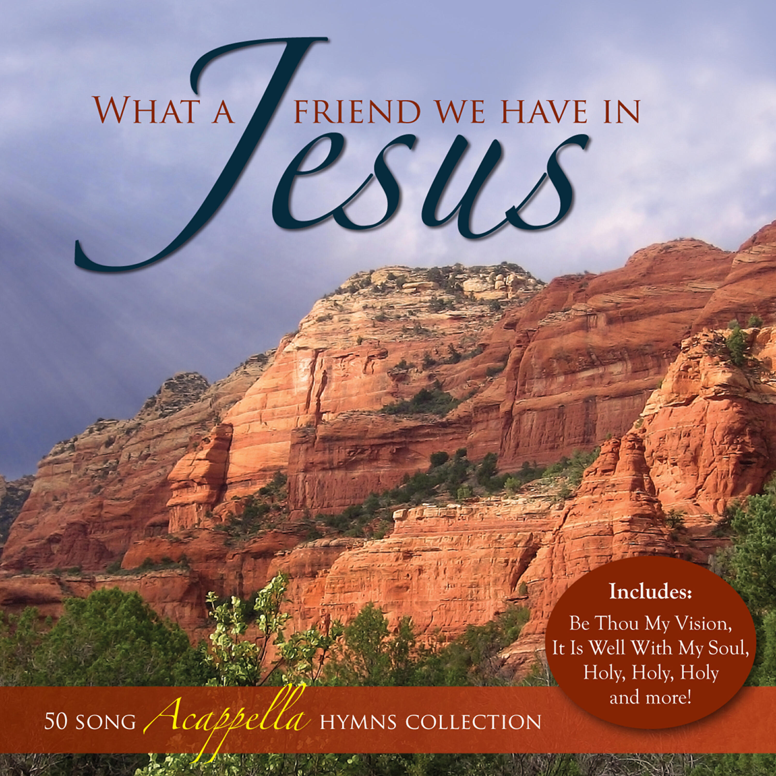 Релиз What a Friend We Have in Jesus - 50 Acappella Hymns