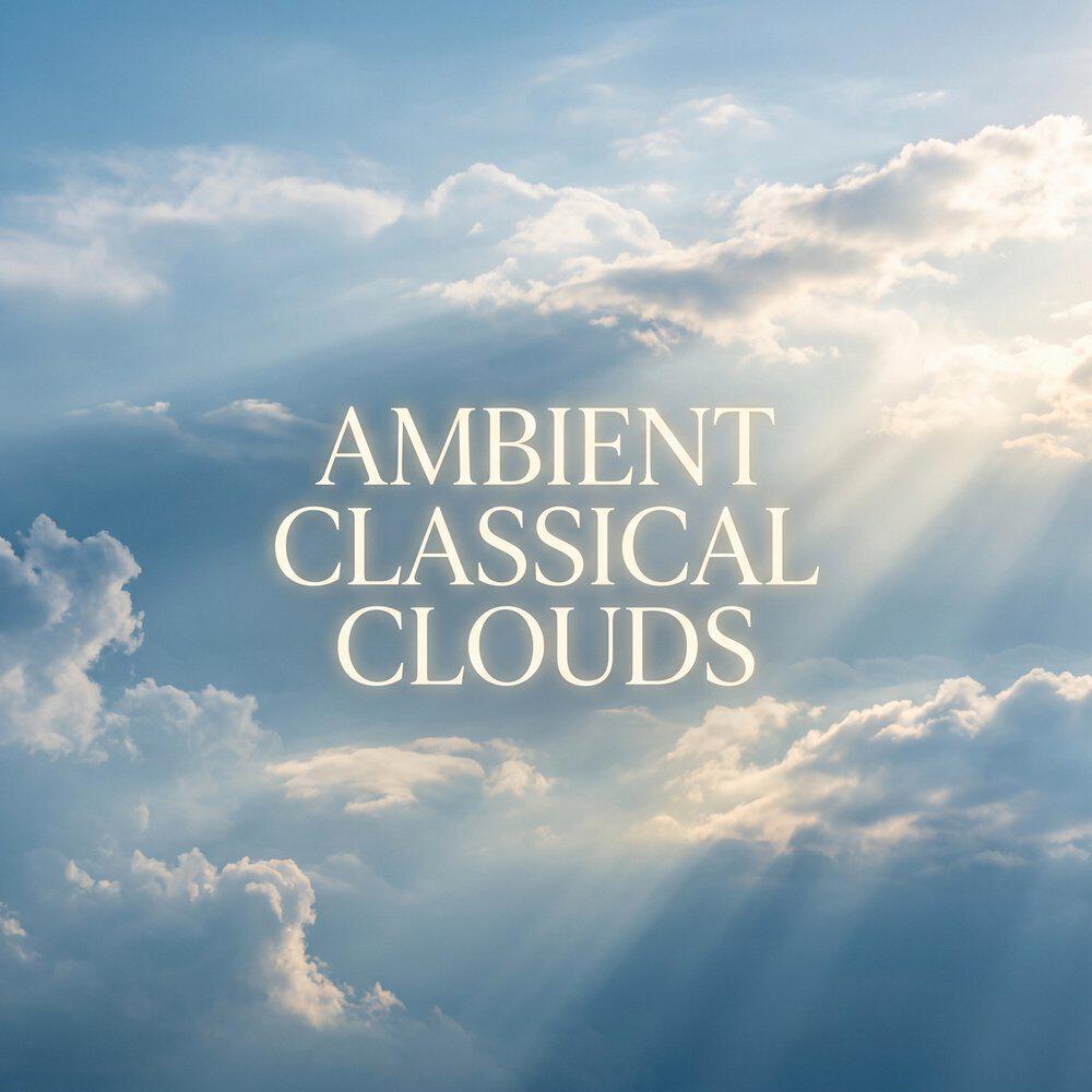 Релиз Ambient Classical Clouds