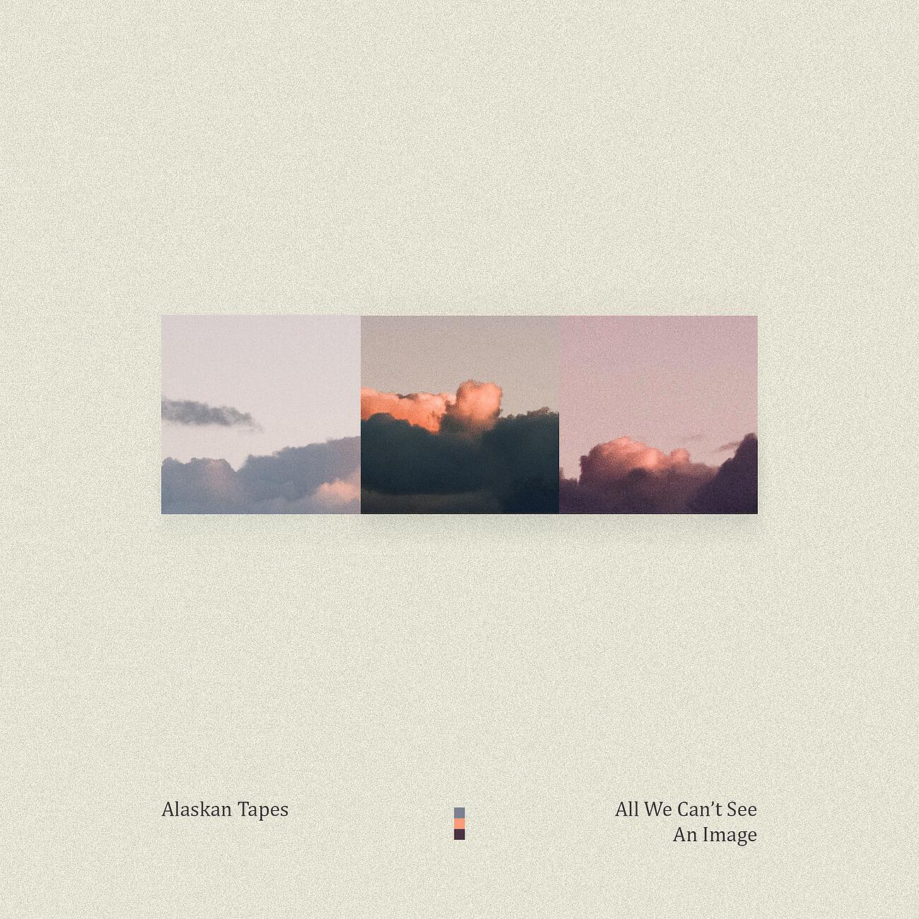Релиз All We Can't See / An Image