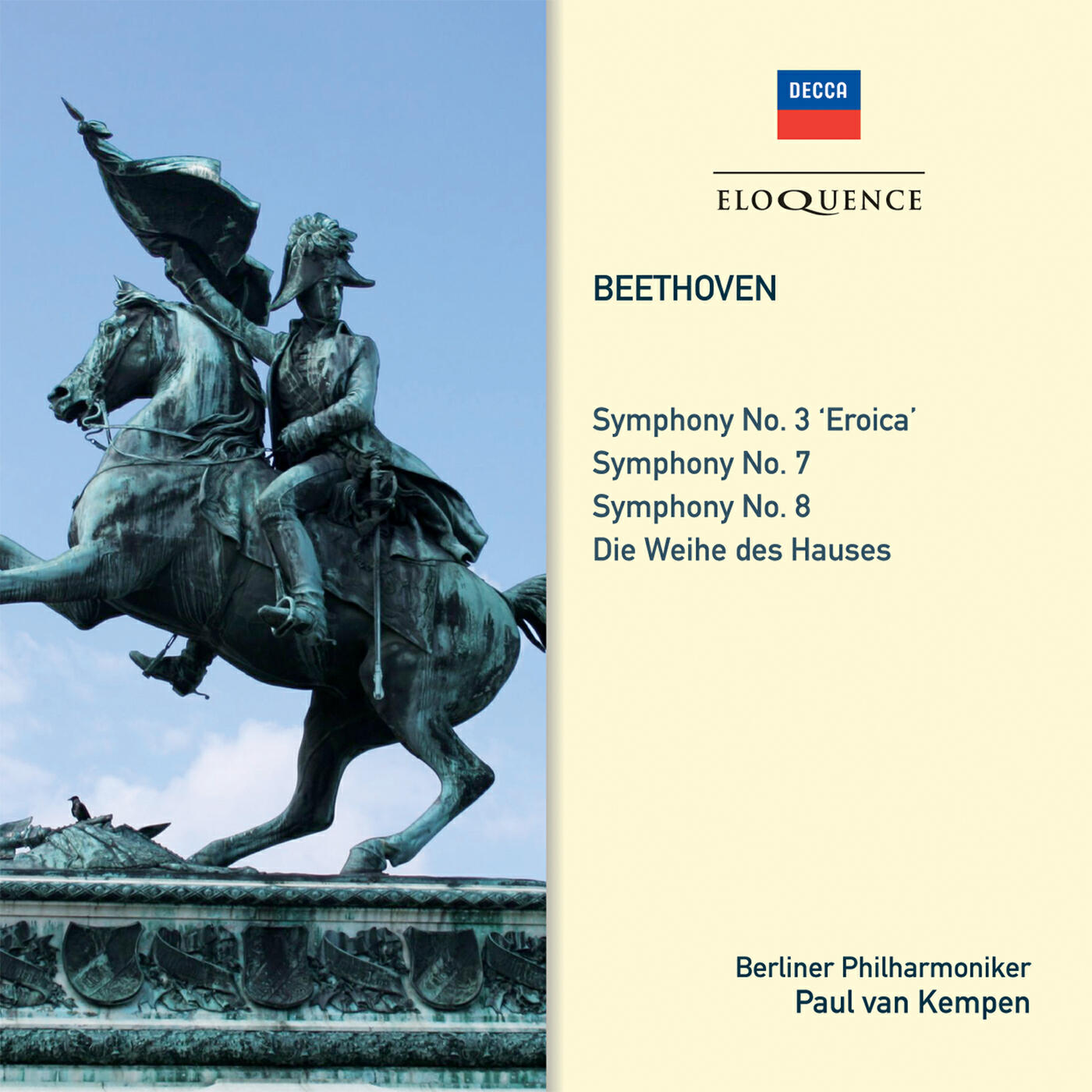 Релиз Beethoven: Symphonies Nos. 3 'Eroica', 7, 8; Overture: Consecration Of The House