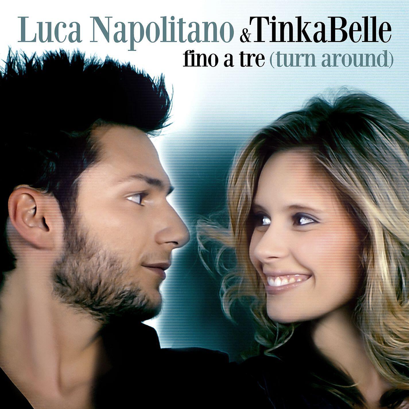 Релиз Fino a tre - Turn around (Duet with Tinkabelle)