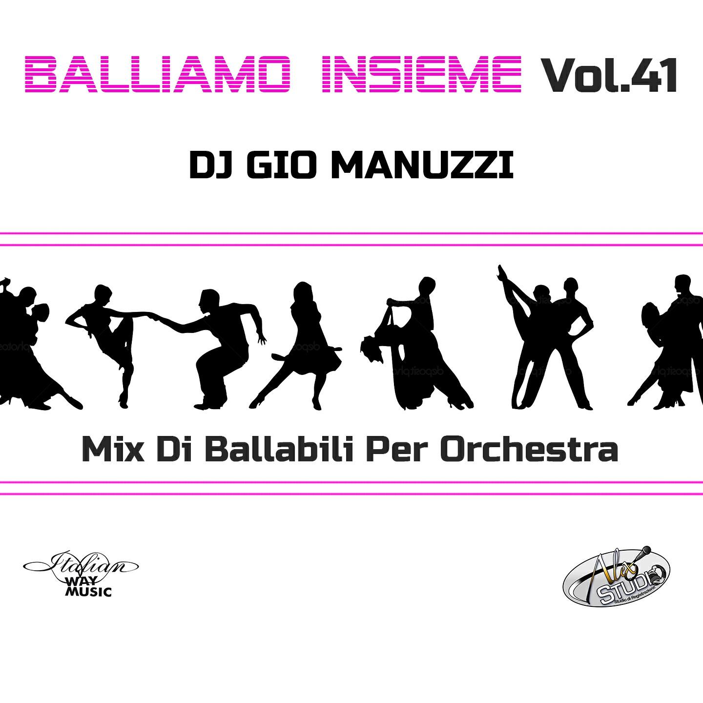 Релиз Balliamo insieme, Vol. 41 (Mix di ballabili per orchestra)