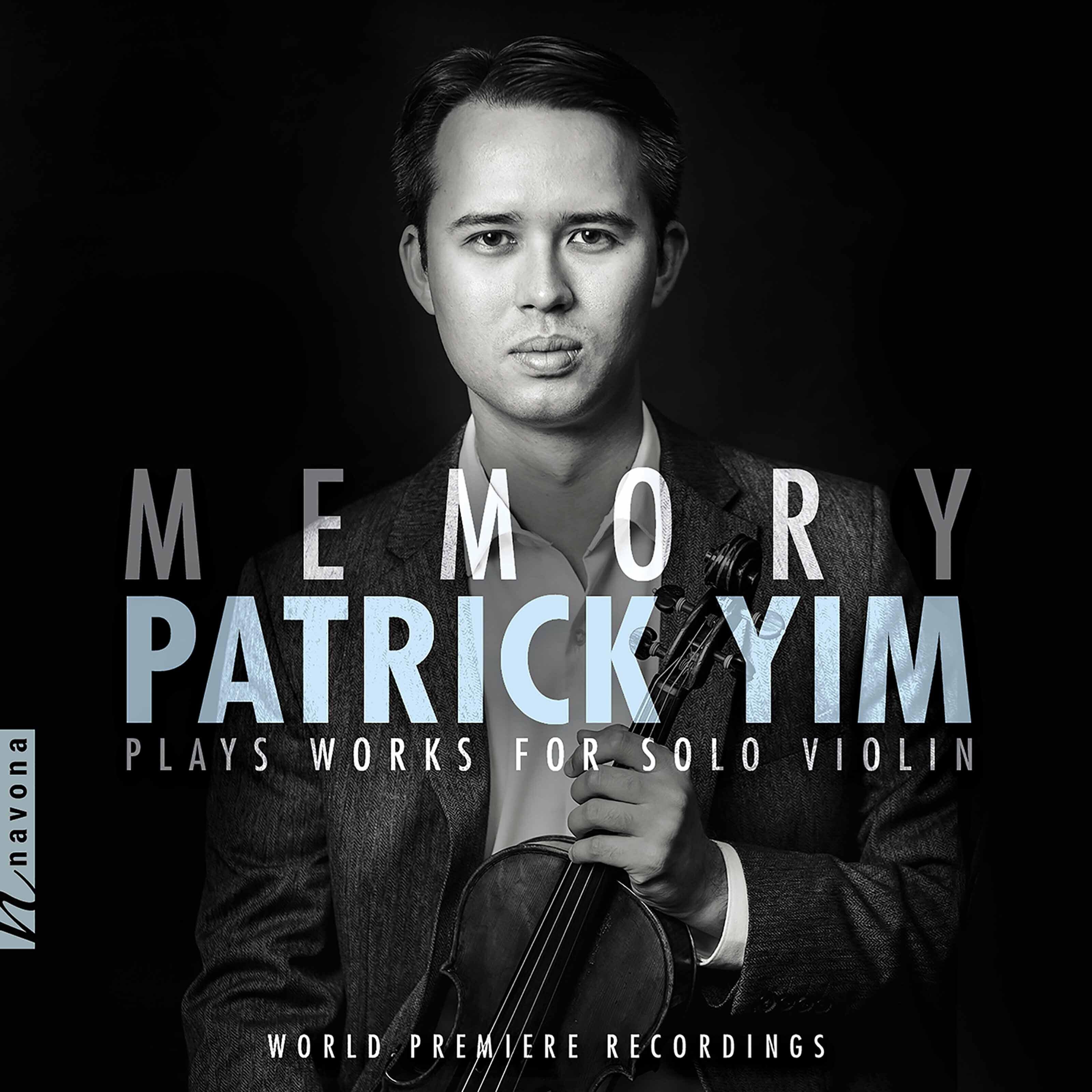 Релиз Memory: Patrick Yim Plays Works for Solo Violin