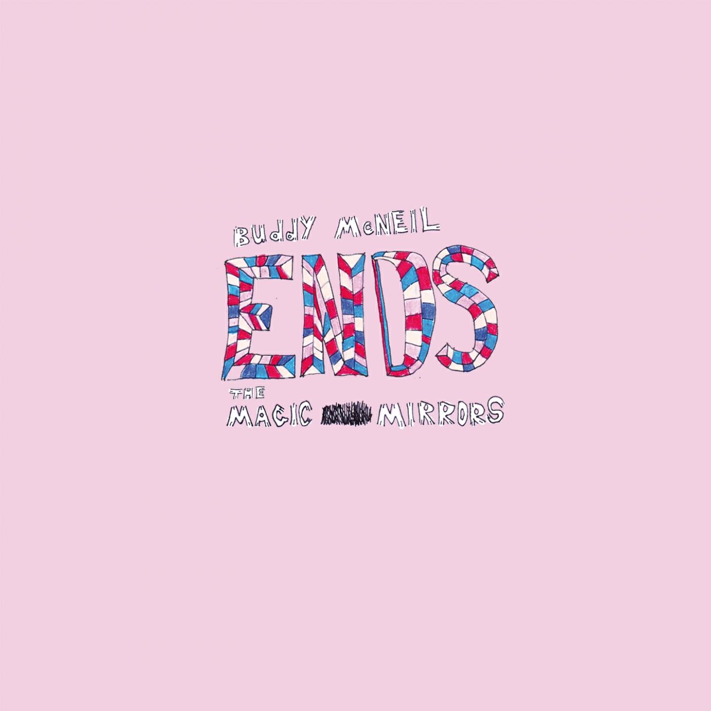 Релиз Buddy McNeil Ends the Magic Mirrors