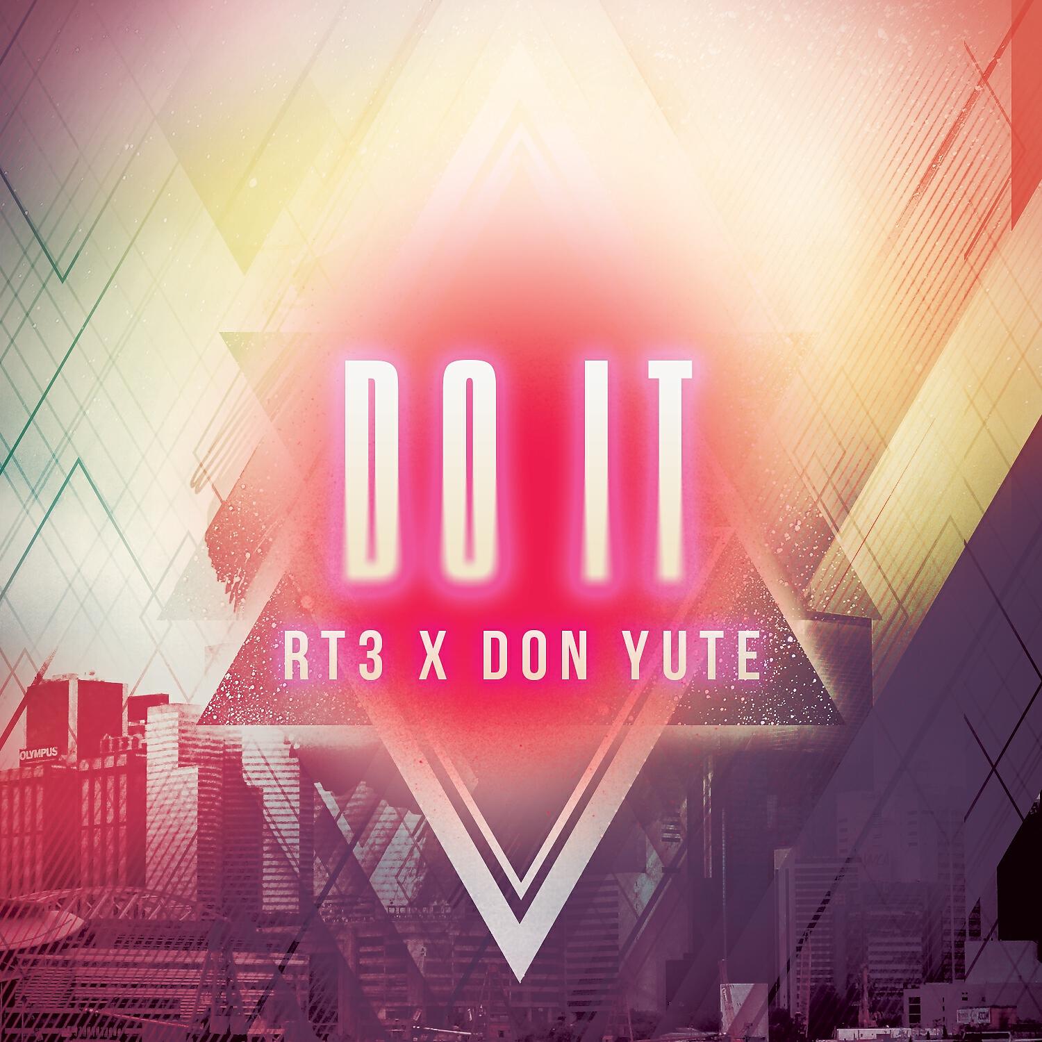 Релиз Do It (feat. Don Yute) - Single