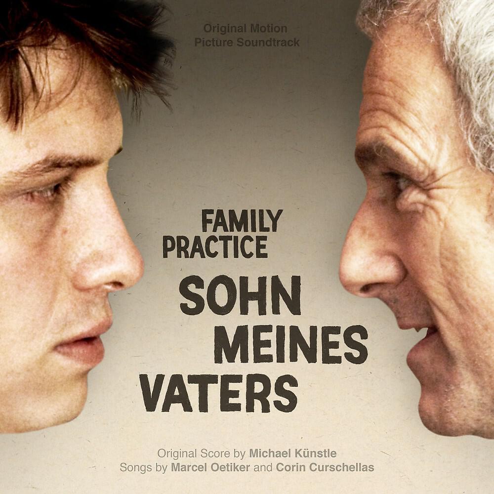 Релиз Sohn meine Vaters - Family Practice (Original Motion Picture Soundtrack)