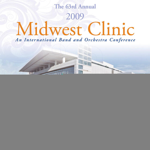 Постер альбома 2009 Midwest Clinic: Eastman Wind Ensemble
