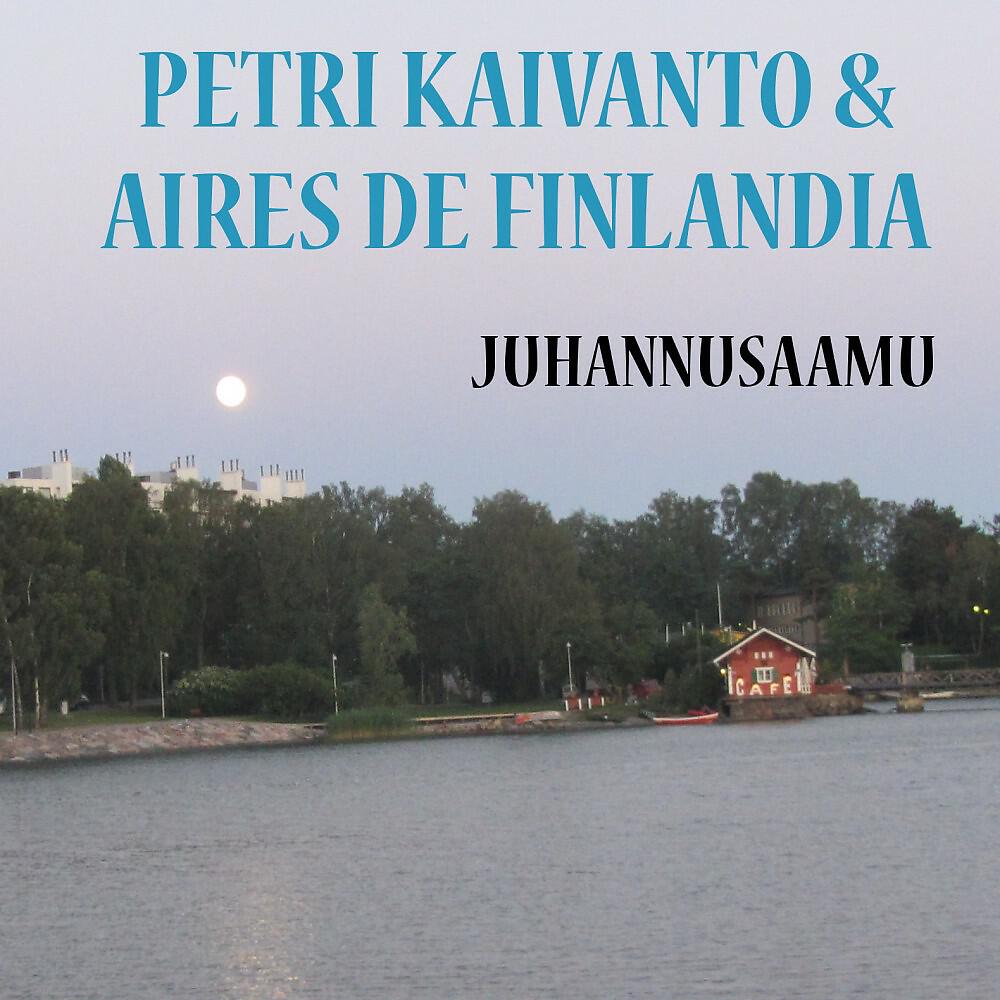 Petri Kaivanto & Aires de Finlandia